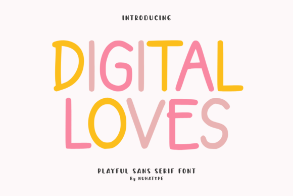 Digital Loves: A Soft Sans Serif Font for Handcrafted Editorial Design