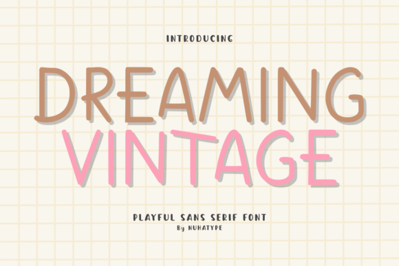 Dreaming Vintage: A Cute Sans Serif Handwriting Font for Digital Branding