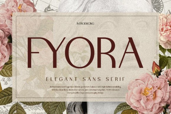 Fyora: A Feminine Sans Serif Font for Elegant Editorial Design