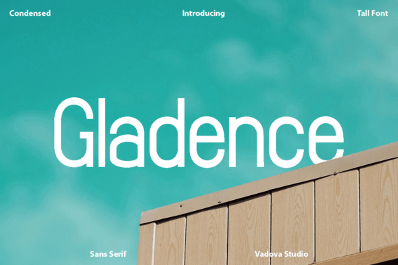 Gladence: A Fresh Take on Tall Sans Serif Fonts for Modern Branding