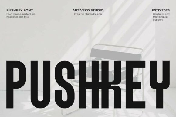 Pushkey: A Modern Condensed sans serif Font for High-Impact Digital Marketing